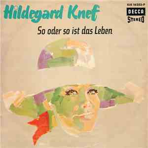 Hildegard Knef - So Oder So Ist Das Leben
