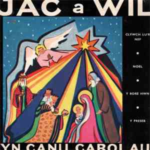 Jac A Wil - Yn Canu Carolau