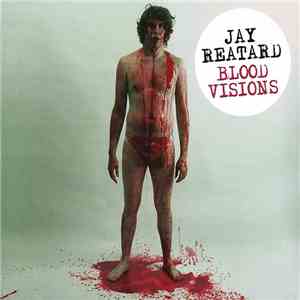 Jay Reatard - Blood Visions
