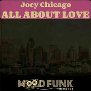 Joey Chicago - All About Love