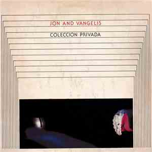 Jon And Vangelis - Private Collection (Coleccion Privada)