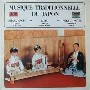 Kofu Kikusui • Yayoi Nishimura • Noriko Noda - Musique Traditionnelle Du Japon