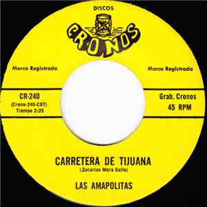 Las Amapolitas - Carretera De Tijuana / La Sombra De Camelia
