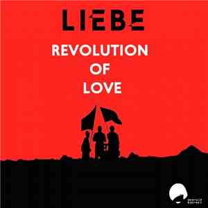 Liebe - Revolution Of Love