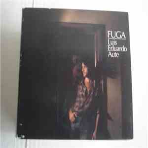 Luis Eduardo Aute - Fuga