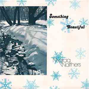 Marcia Walthers - Something Beautiful