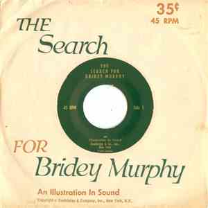 Morey Bernstein - The Search For Bridey Murphy