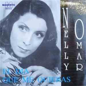 Nelly Omar - El Dia Que Me Quieras
