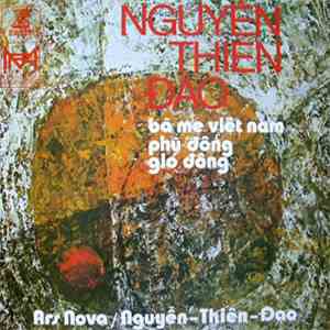 Nguyen Thiên Dao - Bà Me Viêtnam / Phù Ðông / Gió Ðông