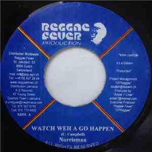 Norrisman - Watch Weh A Go Happen