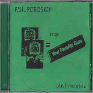 Paul Petroskey - Your Favorite Gum