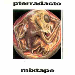 Pterradacto - Mixtape
