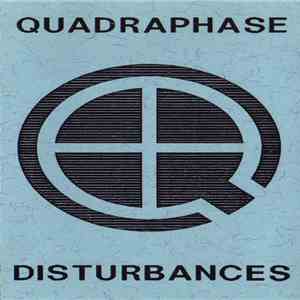 Quadraphase - Disturbances