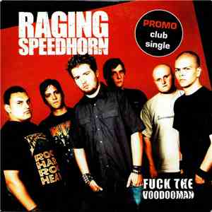 Raging Speedhorn - Fuck The Voodooman