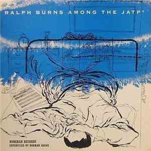 Ralph Burns Among The JATPs - Ralph Burns Among The JATPs