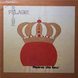 Reine Pelagie - Reine De Feu