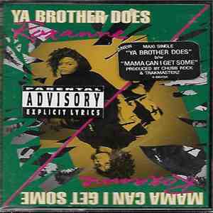 Roxanne - Ya Brother Does / Mama Can I Get Some