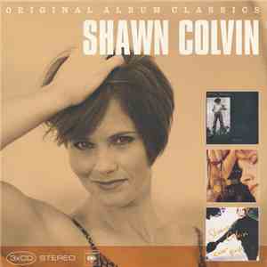 Shawn Colvin - Original Album Classics