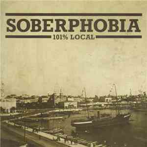 Soberphobia - 101% Local