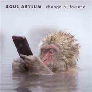 Soul Asylum  - Change Of Fortune