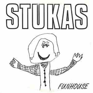 Stukas  - Funhouse