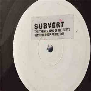 Subvert  - The Theme / King Of The Beats