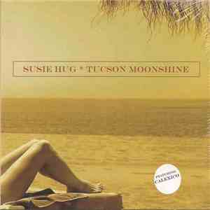 Susie Hug - Tucson Moonshine
