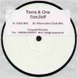 Terra & One - Pure Stuff