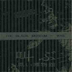 The Black Museum - WAIL