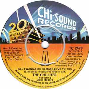 The Chi-Lites - All I Wanna Do Is Make Love To You / Love Shock