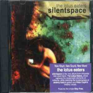 The Lotus Eaters - Silentspace