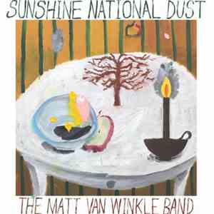 The Matt Van Winkle Band - Sunshine National Dust