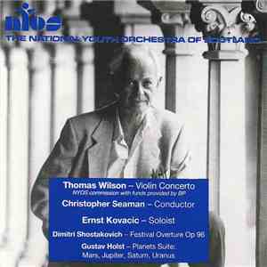 The National Youth Orchestra Of Scotland - NYOS: Shostakovich; Wilson; Holst