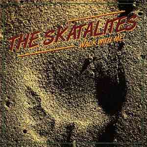 The Skatalites - Walk With Me