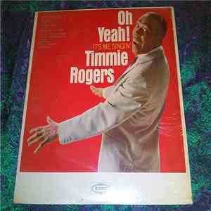 Timmie Rogers - It's Me Singin'