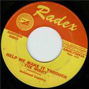 Untamed Country - Help Me Make It Through The Night