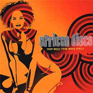 Various - African Disco (Deep Disco From 1970's Africa)