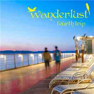 Various - Wanderlust - Fourth Trip