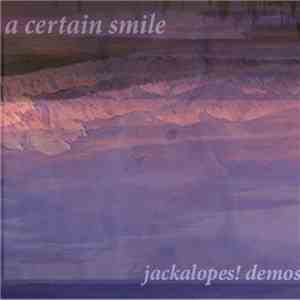 A Certain Smile - Jackalopes! Demo