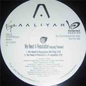 Aaliyah Featuring Timbaland - We Need A Resolution