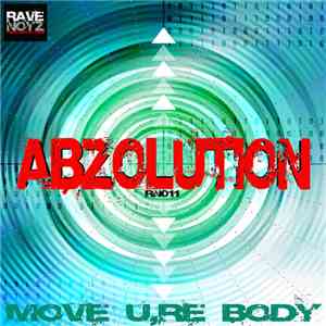 Abzolution - Move U,re Body