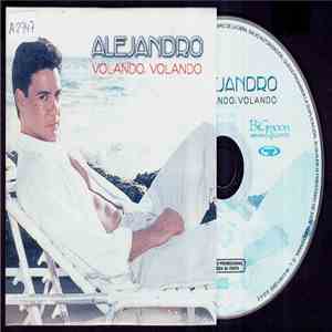 Alejandro - Volando, Volando