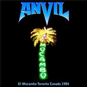 Anvil - Live at El Mocambo Club Toronto