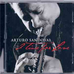 Arturo Sandoval - A Time For Love