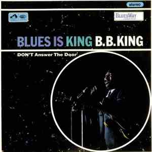 B.B. King - Blues Is King
