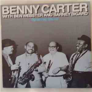 Benny Carter With Ben Webster & Barney Bigard - Opening Blues