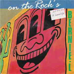 Bernie L. - On The Rock's