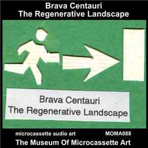 Brava Centauri - The Regenerative Landscape