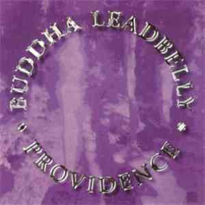 Buddha Leadbelly - Providence