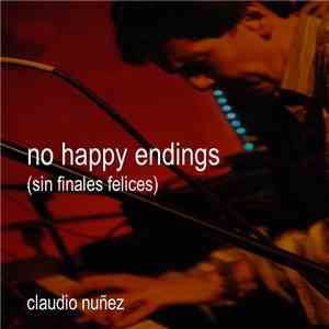 Claudio Nuñez - No Happy Endings